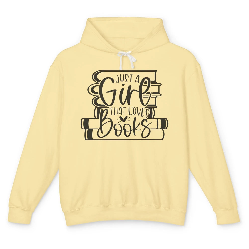 Funny Book Lovers Just A Girl That Loves Book Librarian Girl Unisex Lightweight Hoodie