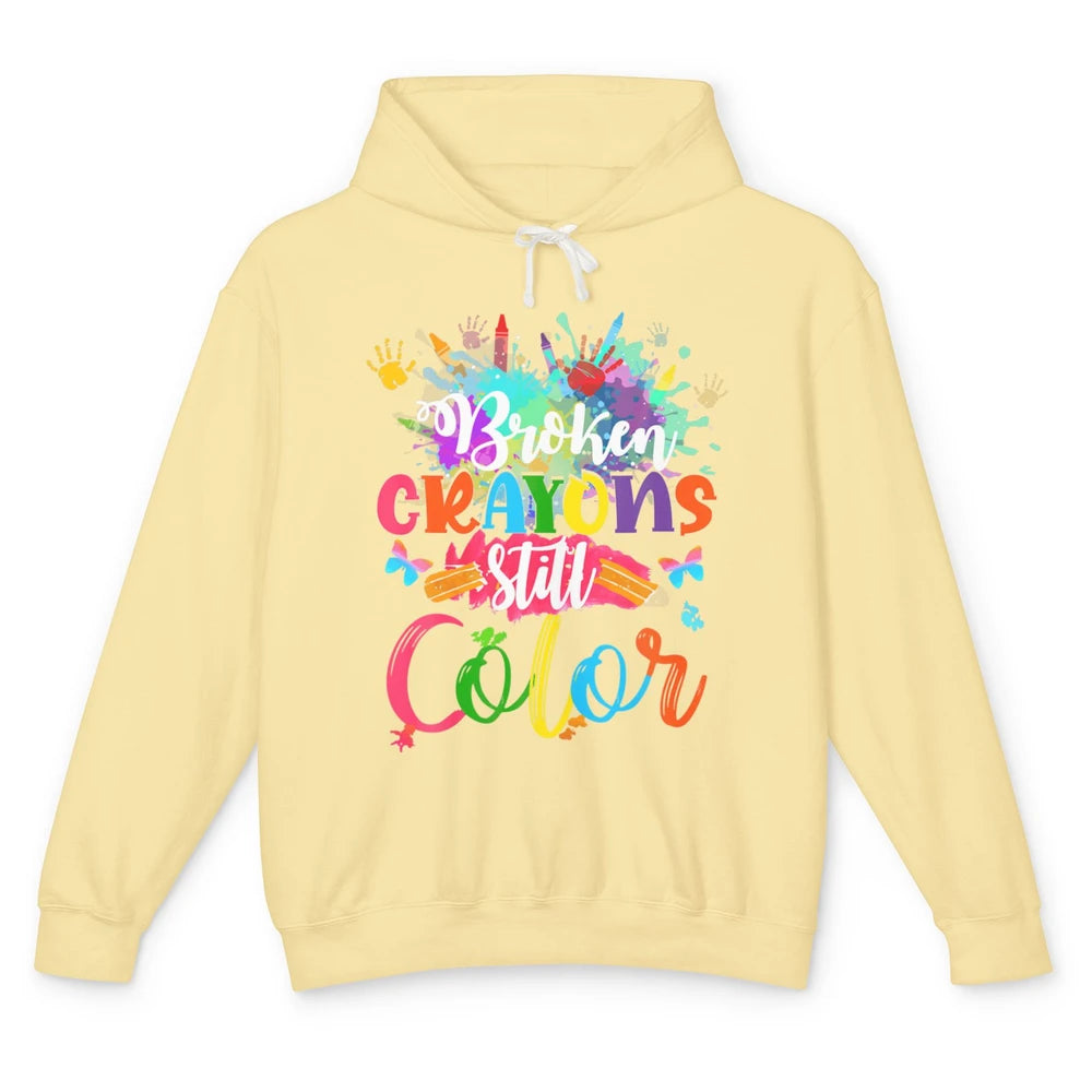 Hand Broken Crayons Still Color Suicide Prevention Awareness Unisex Lightweight Hoodie