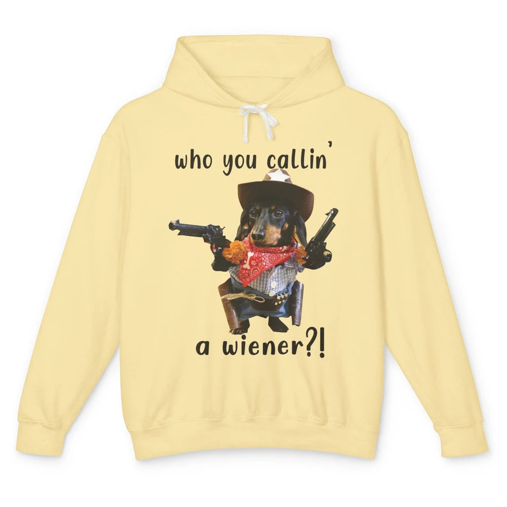 Retro Dachshund Cowboy Who You Call A Wiener Western Cowboys Unisex Lightweight Hoodie