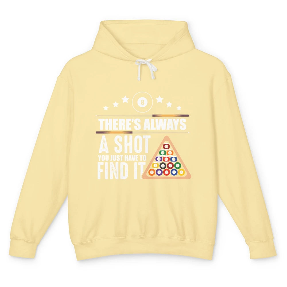 Always A Shot To Find Funny Table Pool Player Eight Balls Unisex Lightweight Hoodie