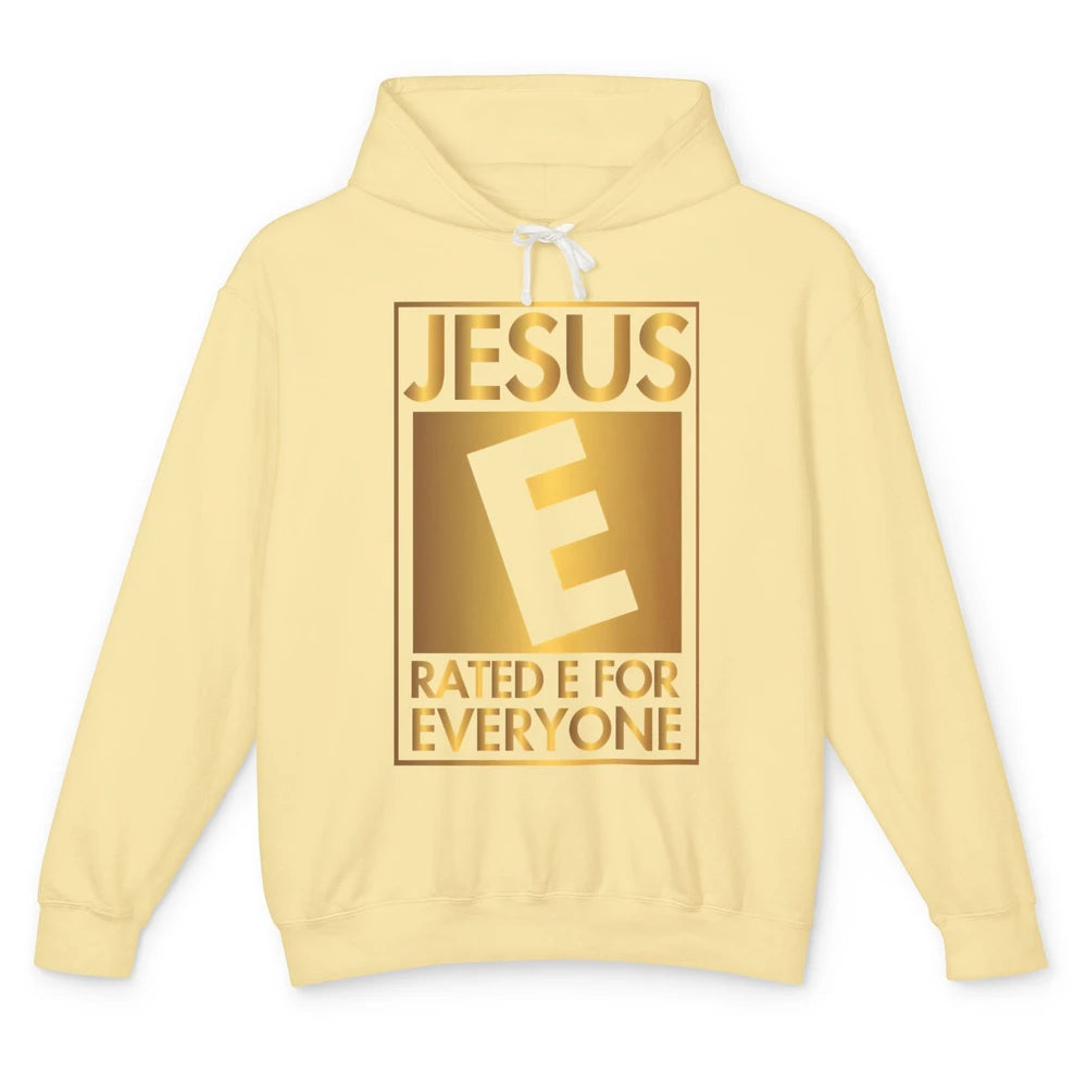 Christian Jesus Rated E For Everyone Religious Inspirational Unisex Lightweight Hoodie