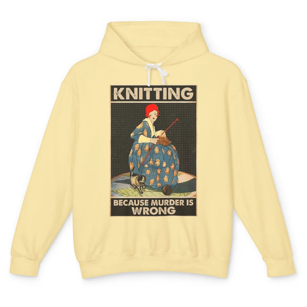 Vintage Knitting Lady Knit Because Murder is Wrong Yarning Unisex Lightweight Hoodie