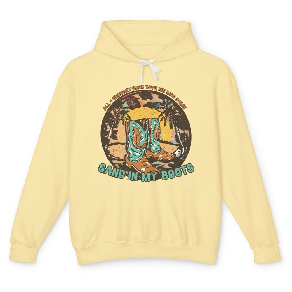 Retro Sand In My Boots Western Cowgirls Midwest Cowboy Boots Unisex Lightweight Hoodie