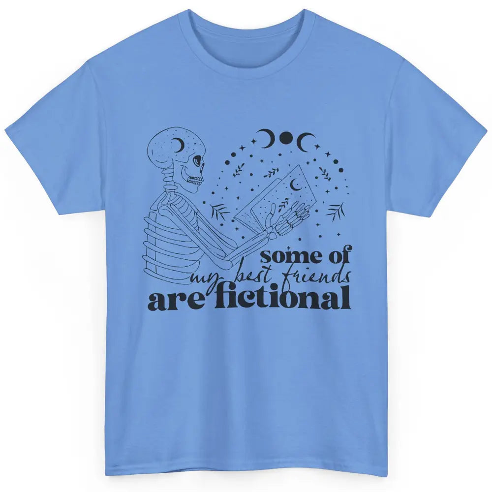 Some of My Best Friends Are Fictional Skeleton Book Lovers Classic Unisex T-Shirt