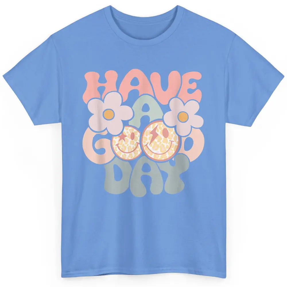 Smiling Face Daisy Have Good Day Retro Positive Motivation Classic Unisex T-Shirt