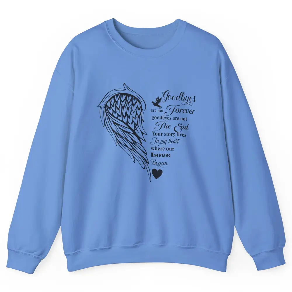 Angel Wing Cardinals Goodbyes Are Not The End Loving Memory Unisex Crewneck Sweatshirt