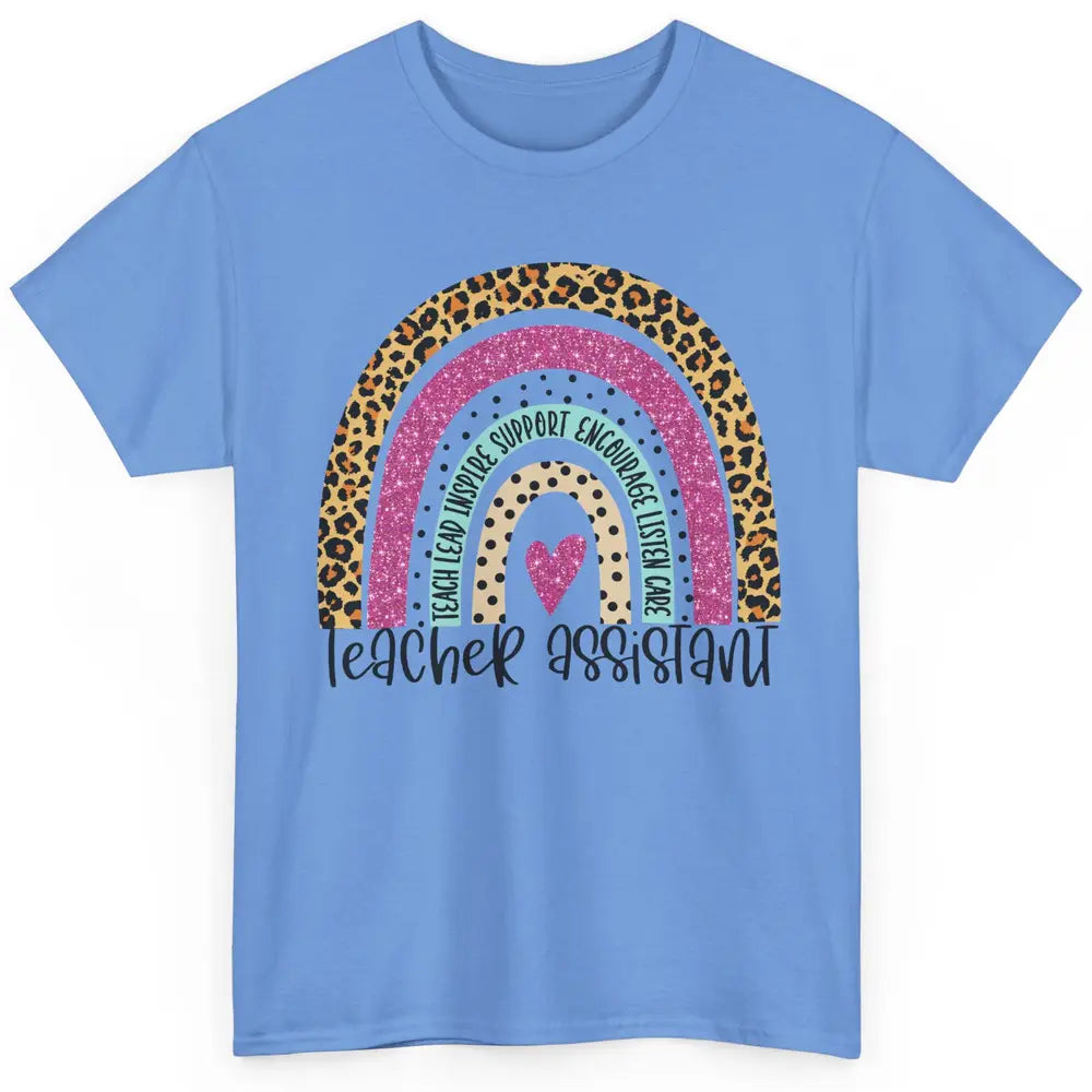 Teacher Assistant Leopard Rainbow Teacher Appreciation Gift Classic Unisex T-Shirt