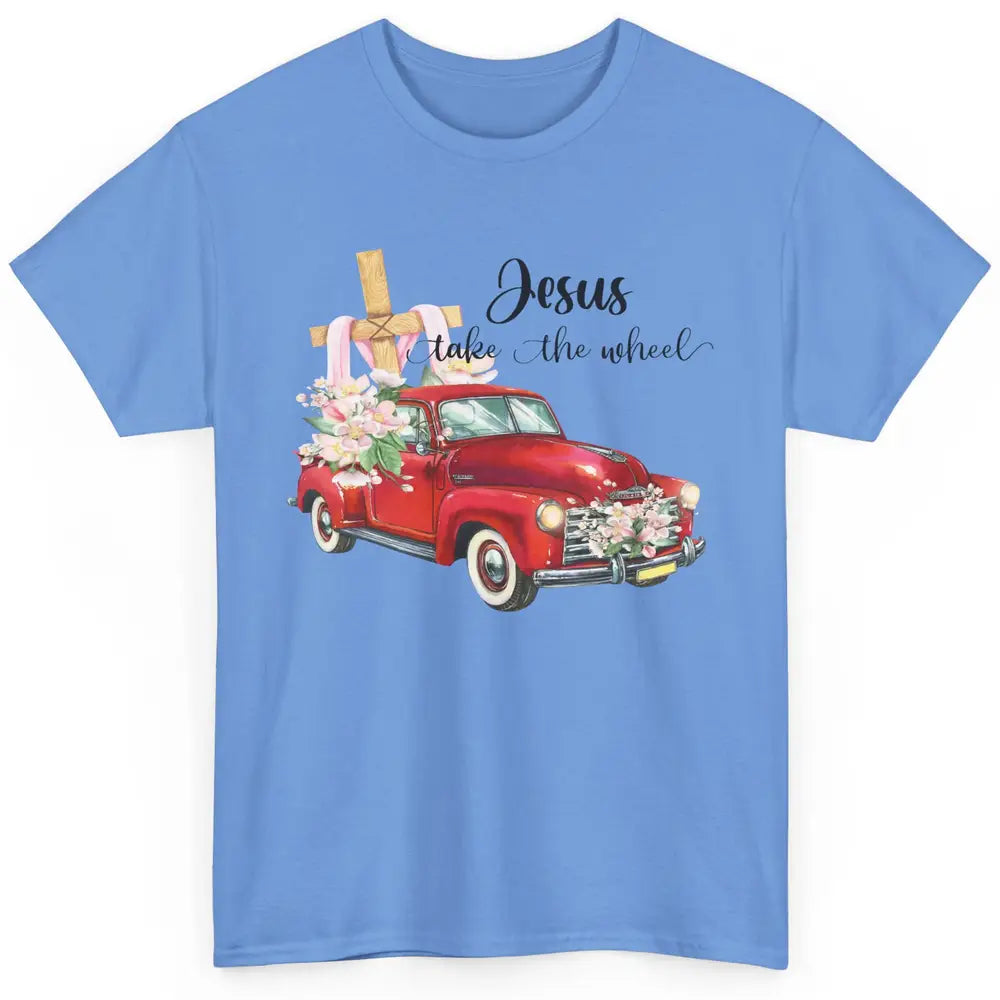 Floral Cross Truck Jesus Take The Wheel Christian Western Classic Unisex T-Shirt