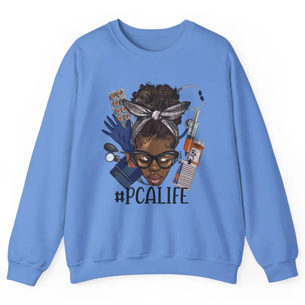 Afro Messy Bun Glasses PCA Life Patient Care Assistant Nurse Unisex Crewneck Sweatshirt