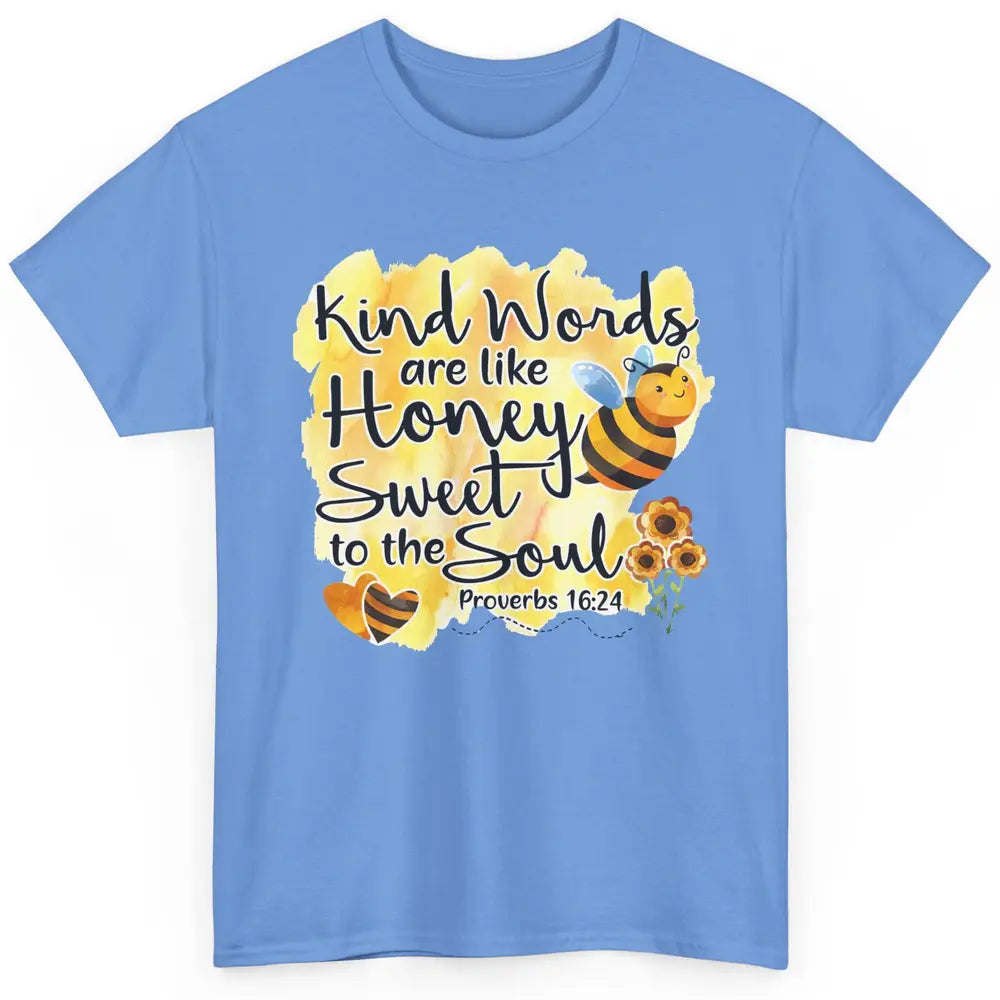 Christian Kind Words Are Like Honey Bible Verse Religious Classic Unisex T-Shirt