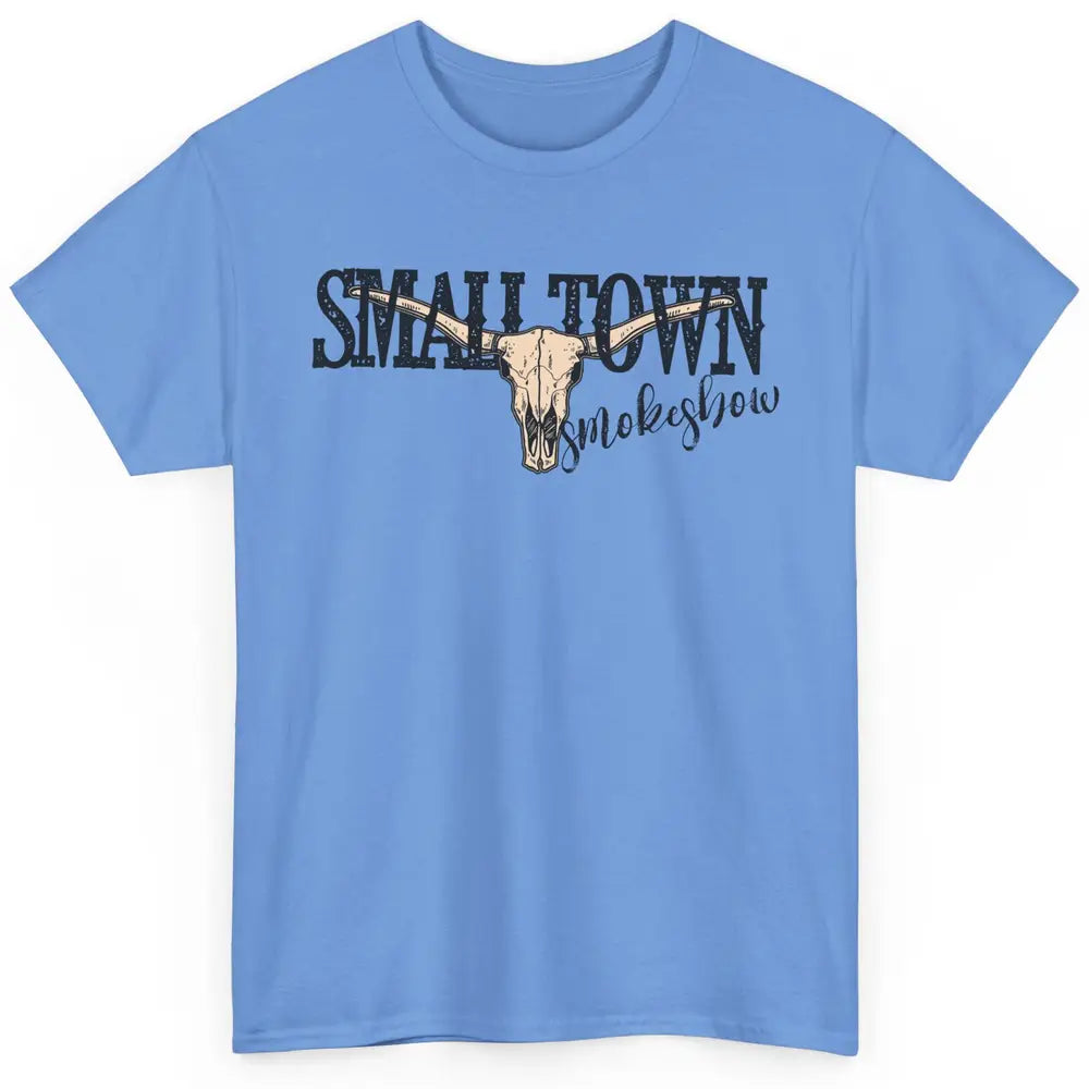 Boho Bull Skull Small Town Smokeshow Western Country Cowgirl Classic Unisex T-Shirt