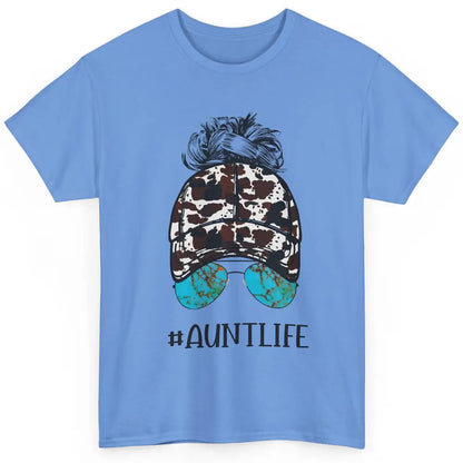 Aunt Life Messy Bun Glasses Cowhide Western Auntie Life Classic Unisex T-Shirt