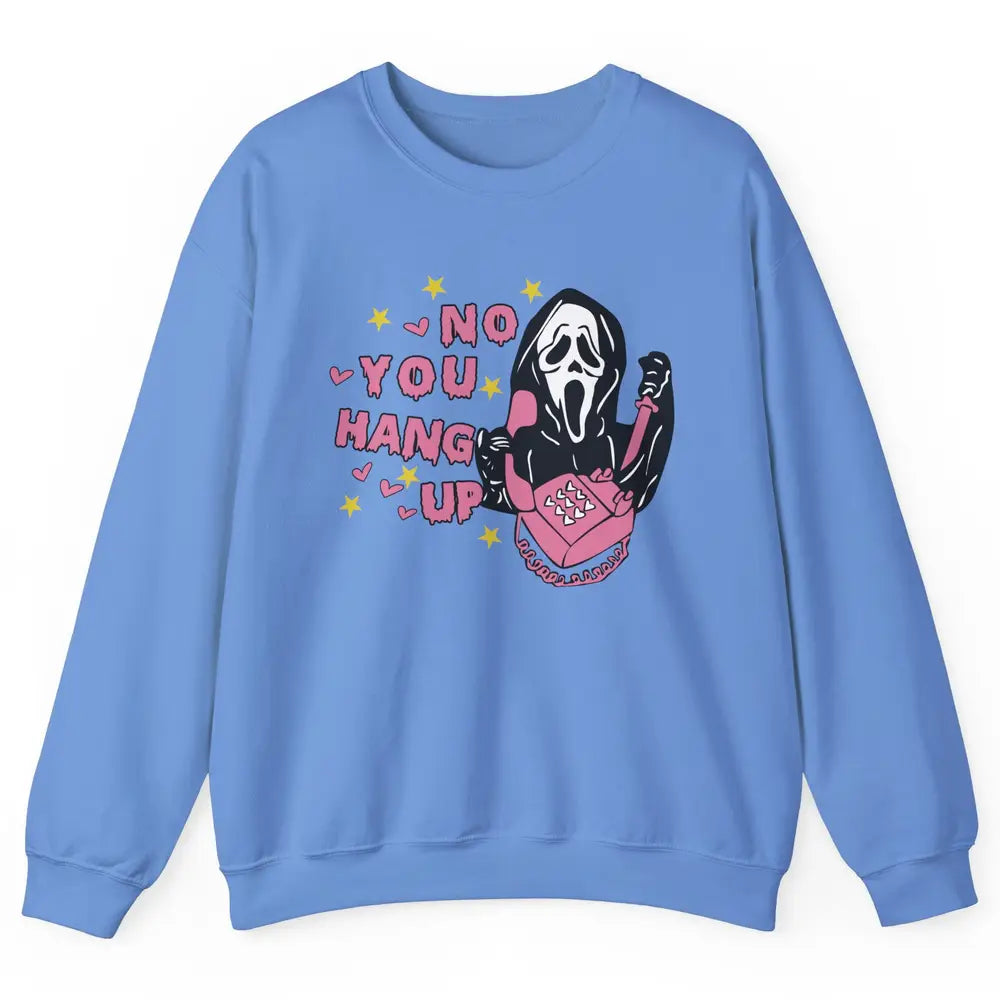 Funny Ghost Telephone No You Hang Up Halloween Costume Gift Unisex Crewneck Sweatshirt