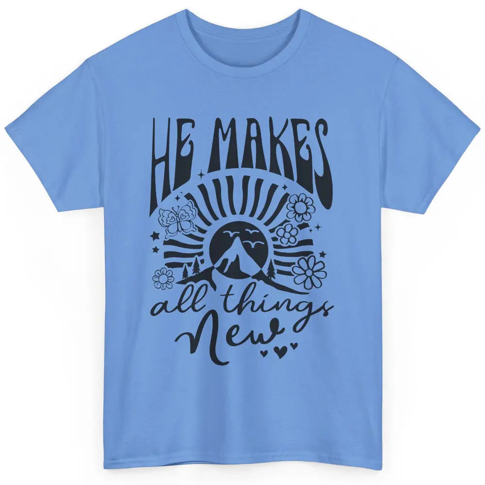 Christian Faith He Makes All Things New Bible Religious Classic Unisex T-Shirt