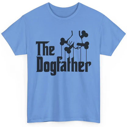 The Dogfather Parody Dog Lovers Funny Dog Dad Fathers Day Classic Unisex T-Shirt