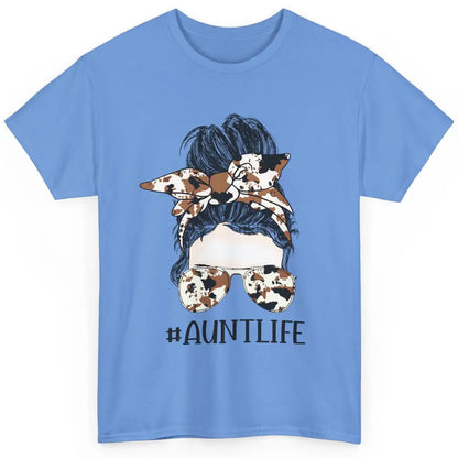 Aunt Life Messy Bun Glasses Cowhide Western Auntie Life Classic Unisex T-Shirt