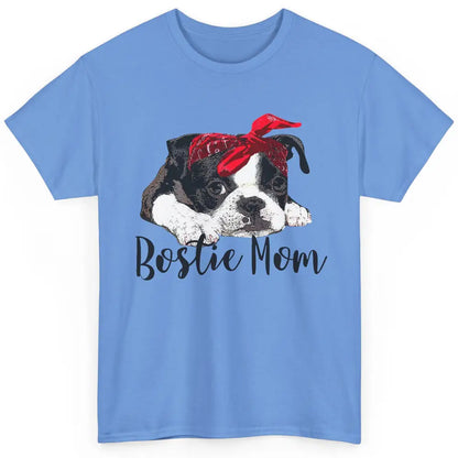 Bostie Mom Bandana Dog Mom Boston Terrier Dog Lovers Gift Classic Unisex T-Shirt