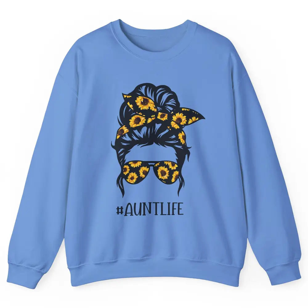 Aunt Life Messy Bun Hair Sunflower Sunglasses Bandana Auntie Unisex Crewneck Sweatshirt