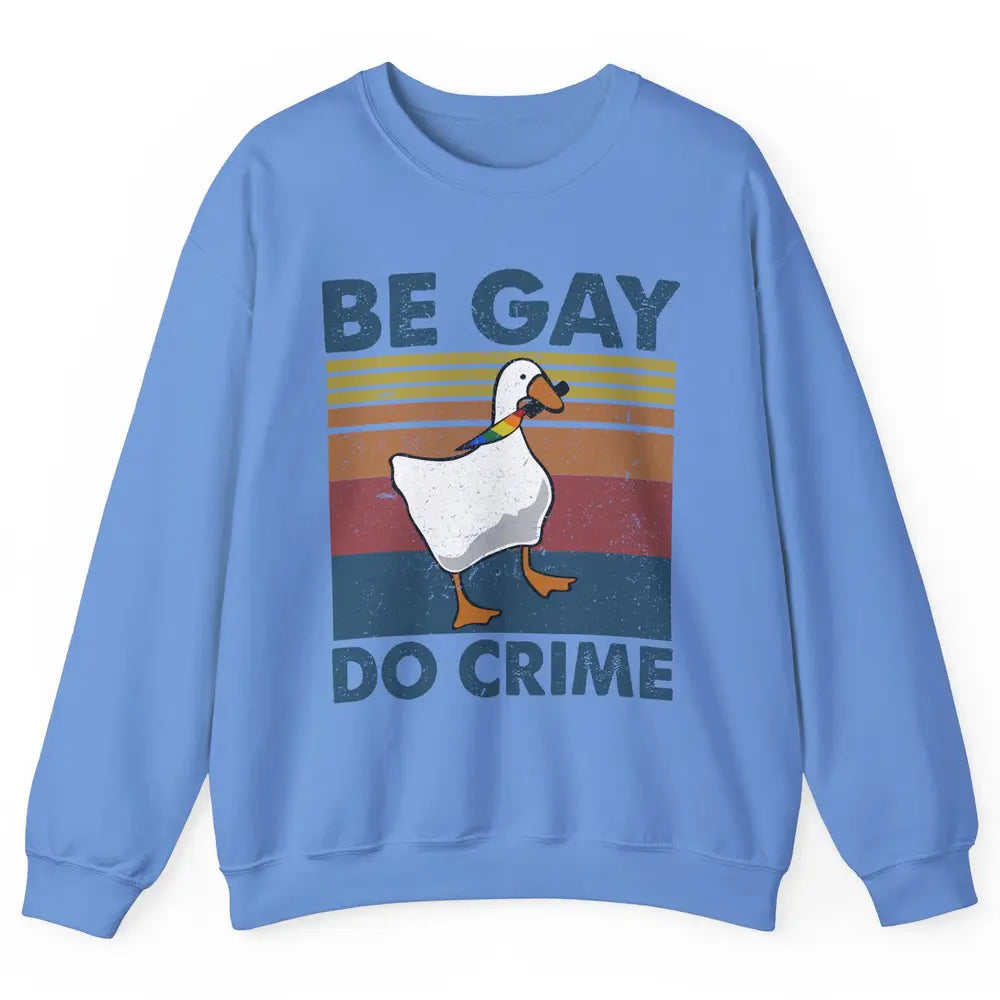 Vintage Duck Rainbow Be Gay Do Crime LGBTQ Community Rights Unisex Crewneck Sweatshirt