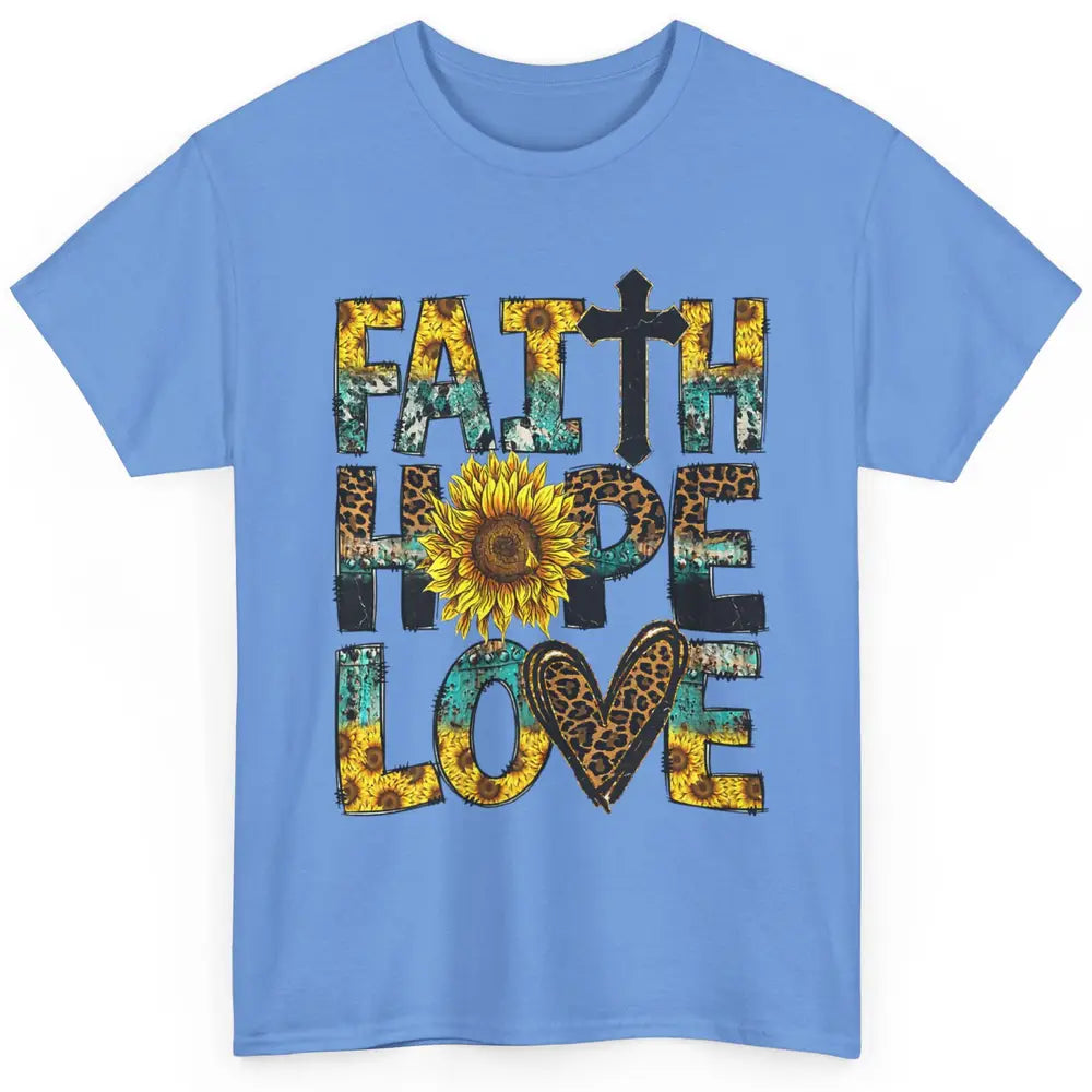 Faith Hope Love Sunflower Jesus Christian Leopard Religious Classic Unisex T-Shirt