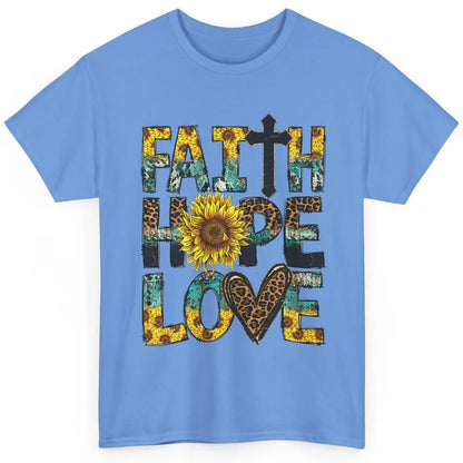 Faith Hope Love Sunflower Jesus Christian Leopard Religious Classic Unisex T-Shirt