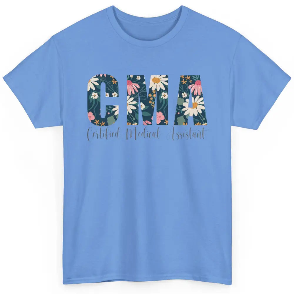 CMA Certified Medical Assistant Floral Career Profession MA Classic Unisex T-Shirt