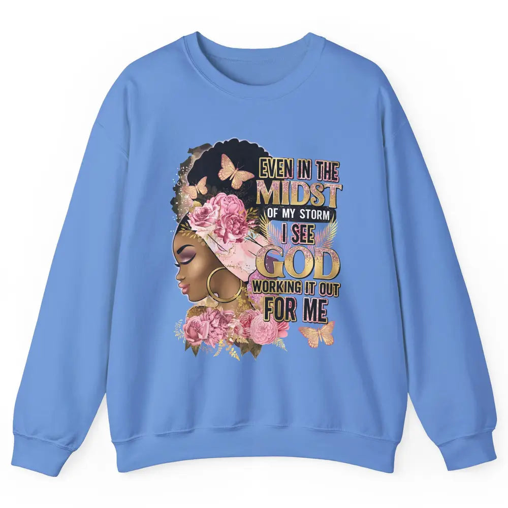 Black Girl In The Midst Of Storm Afro Woman Christian Belief Unisex Crewneck Sweatshirt