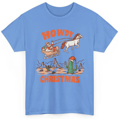 Desert Santa Riding Horse Howdy Christmas Western Country Classic Unisex T-Shirt