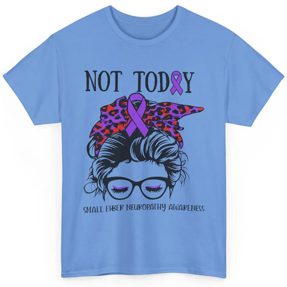 Small Fiber Neuropathy Awareness Ribbon Messy Bun Not Today Classic Unisex T-Shirt