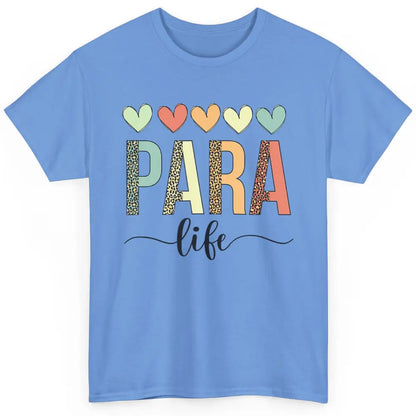 Cute Heart Para Life Paraprofessional Teacher School Leopard Classic Unisex T-Shirt