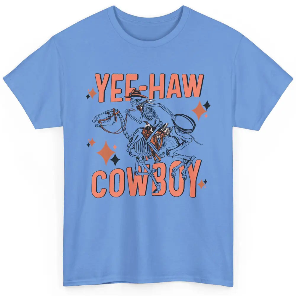 Cowboy Skeleton Riding Horse Yeehaw Western Country Cowgirl Classic Unisex T-Shirt