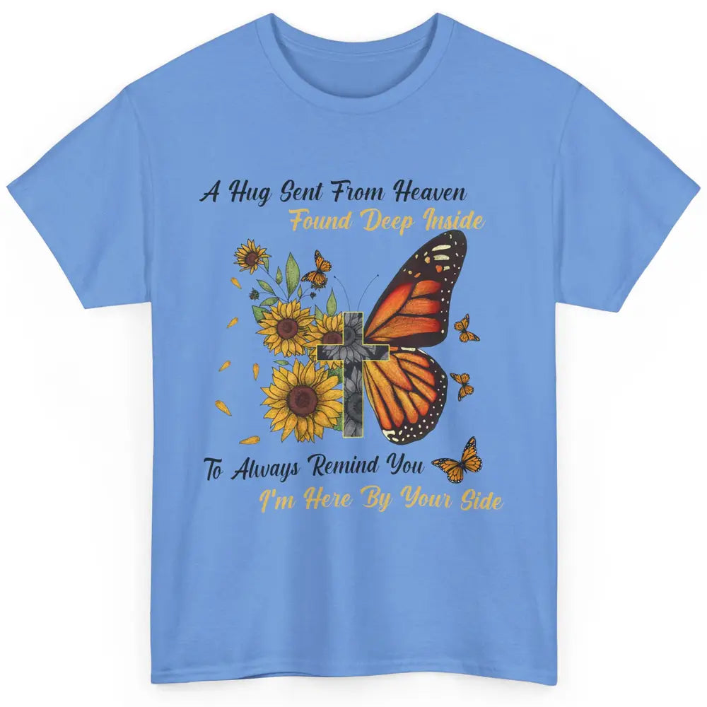 Butterfly Sunflower Jesus Cross Im By Your Side Heaven Angel Classic Unisex T-Shirt