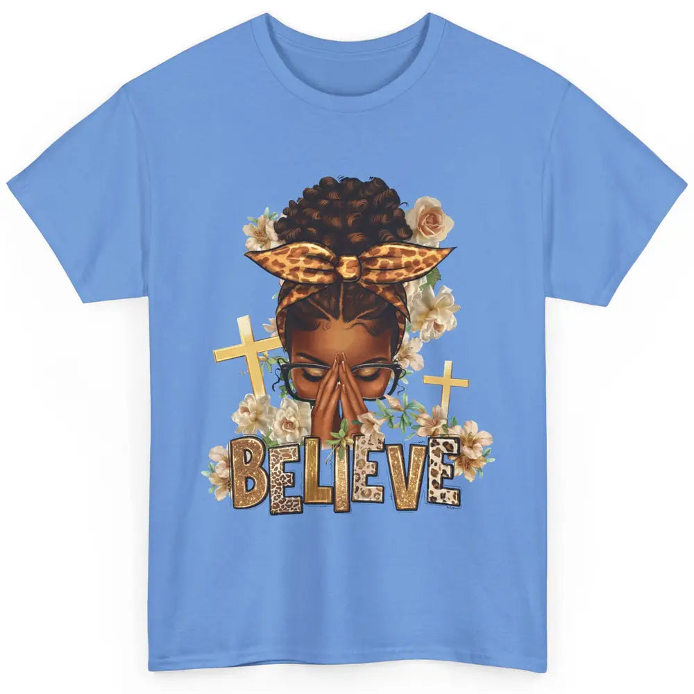 Floral Leopard Afro Messy Bun Believe Christian Religious Classic Unisex T-Shirt