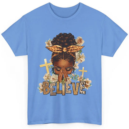 Floral Leopard Afro Messy Bun Believe Christian Religious Classic Unisex T-Shirt