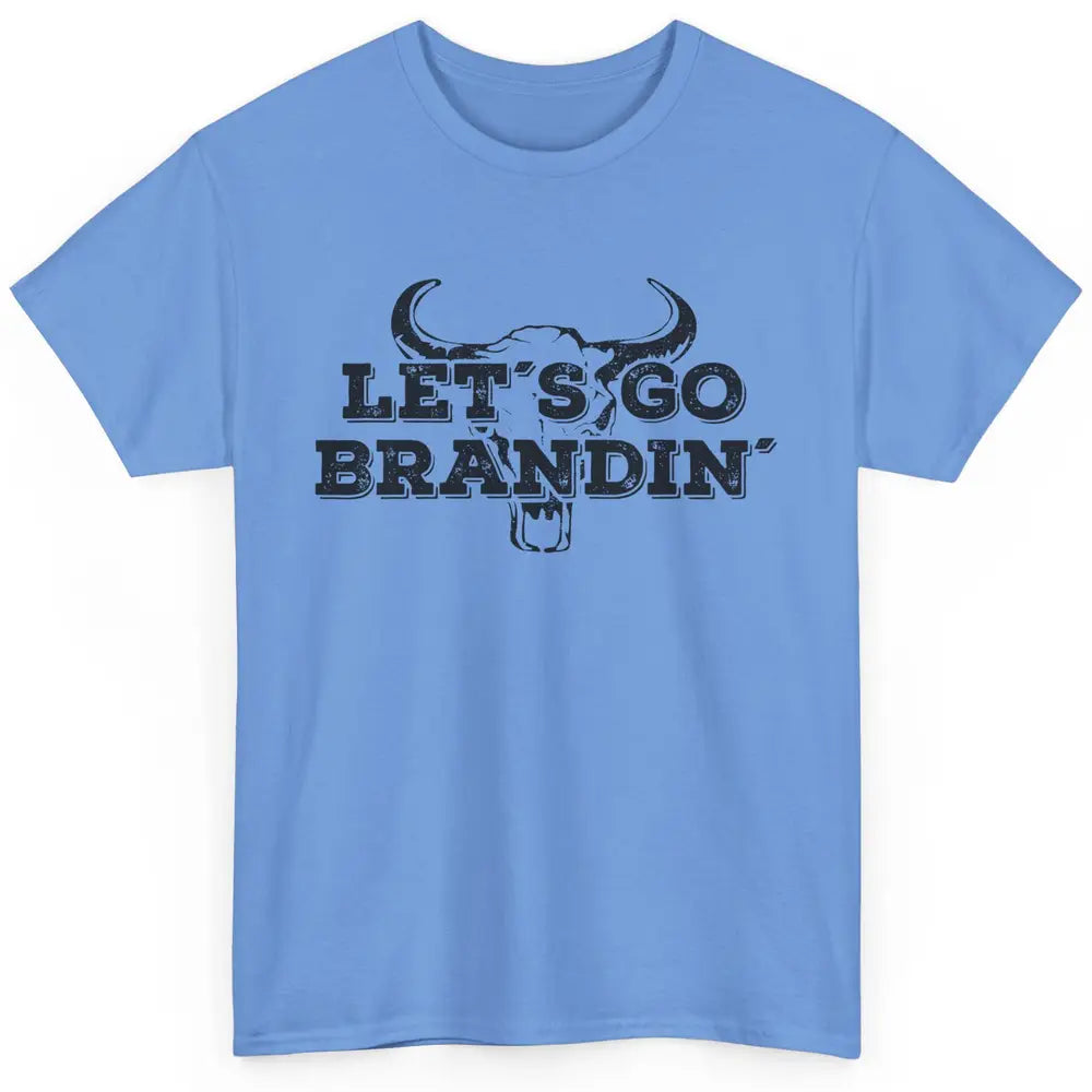 Vintage Bull Skull Let's Go Brandin' Western Country Symbols Classic Unisex T-Shirt