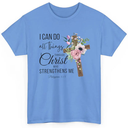 Floral Jesus Cross I Can Do All Things Through Christ Bible Classic Unisex T-Shirt