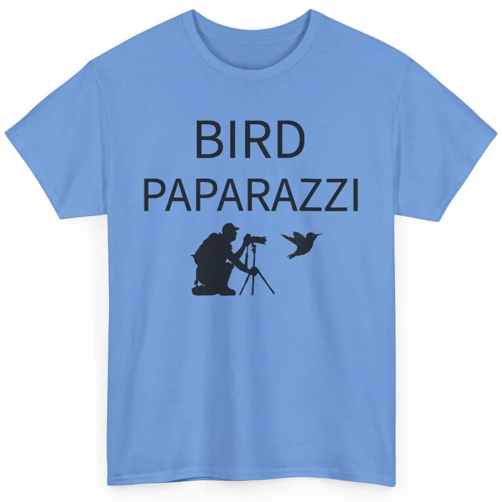 Birdwatching Funny Bird Paparazzi Birding Photography Bird Classic Unisex T-Shirt