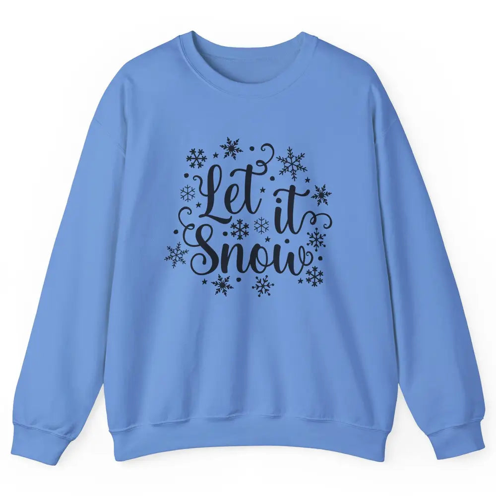 Funny Snowflakes Let It Snow Man Christmas Costume Men Women Unisex Crewneck Sweatshirt