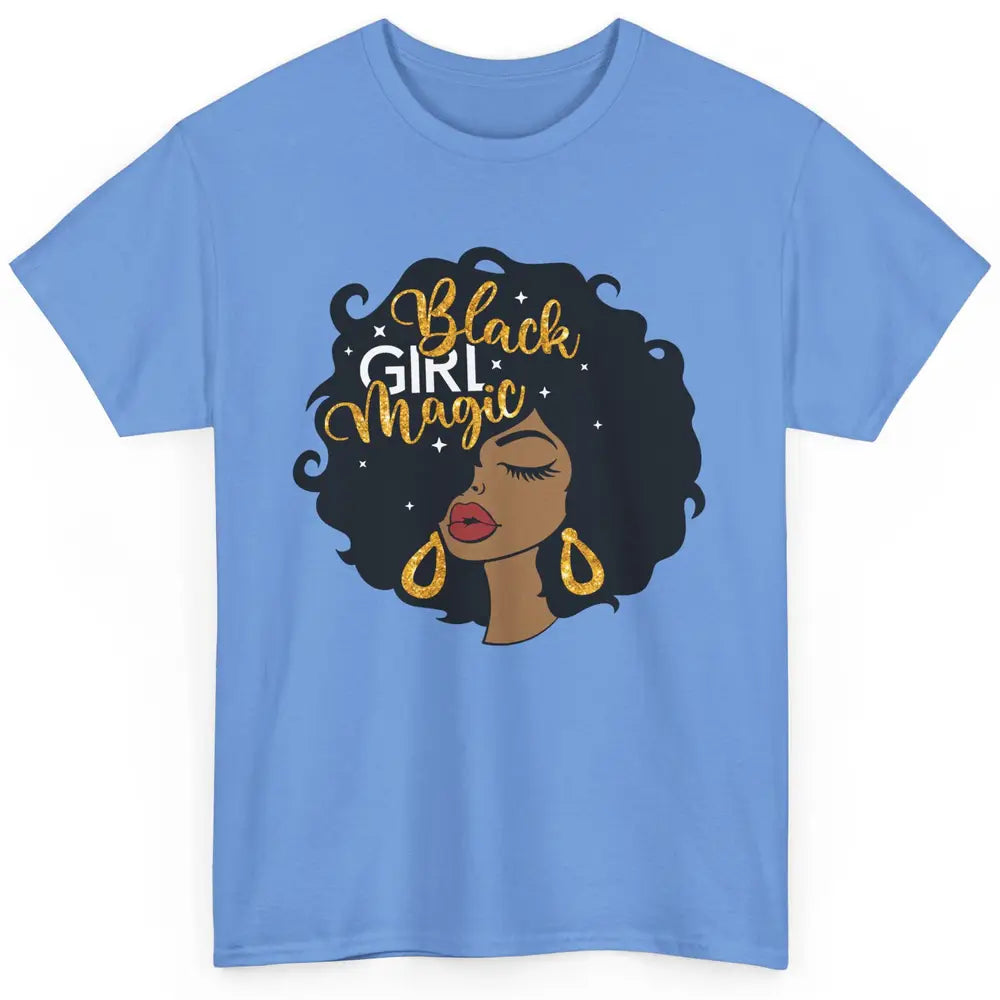 Black Girl Magic Afro Girls Melanin Black Woman Black Queen Classic Unisex T-Shirt