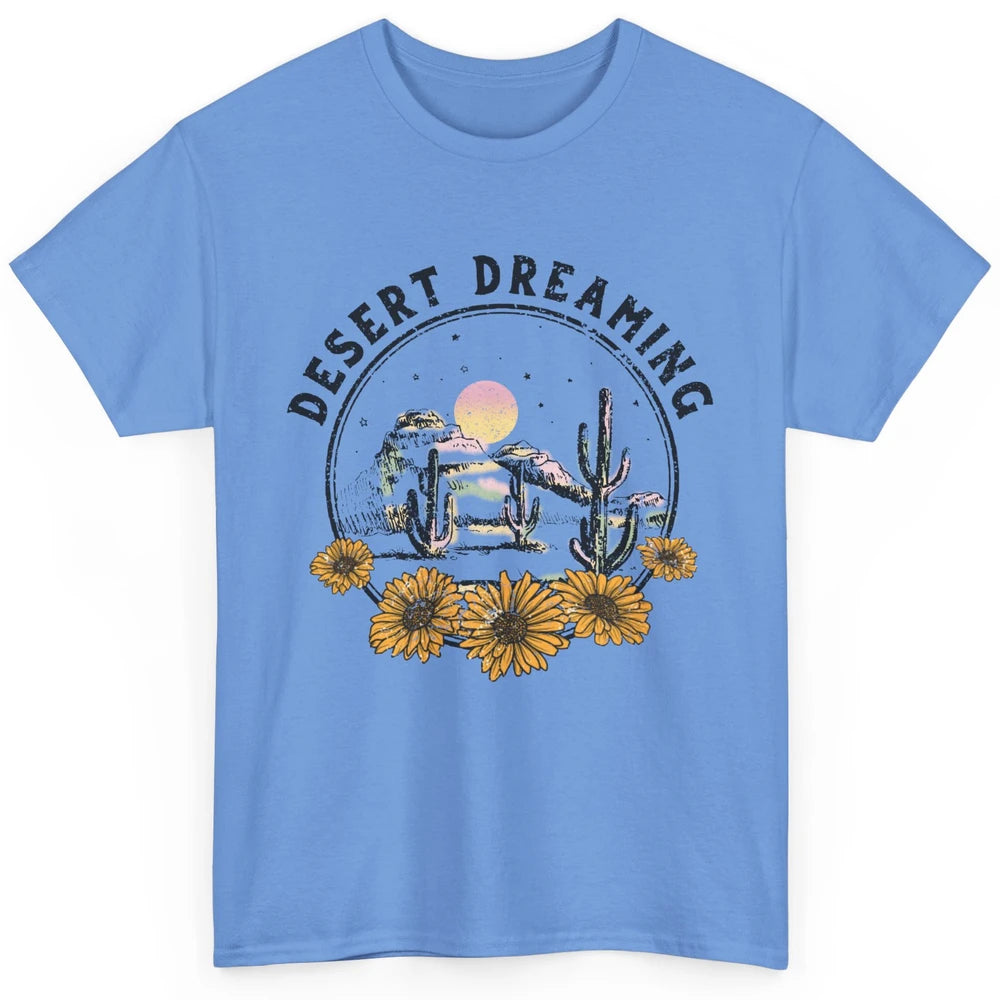 Desert Dreaming Sunflower Cactus Sun Southwestern Wilderness Classic Unisex T-Shirt