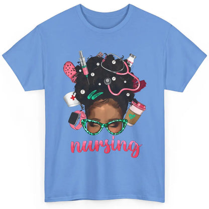 Afro Black Woman Nurse Life Nursing Therapist Messy Hair Bun Classic Unisex T-Shirt