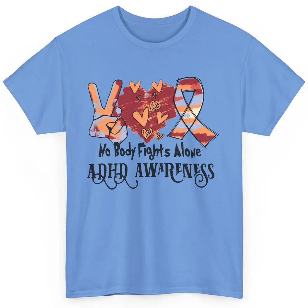 ADHD Awareness Nobody Fights Alone Support ADHD Warrior Classic Unisex T-Shirt