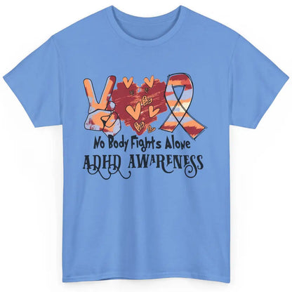 ADHD Awareness Nobody Fights Alone Support ADHD Warrior Classic Unisex T-Shirt