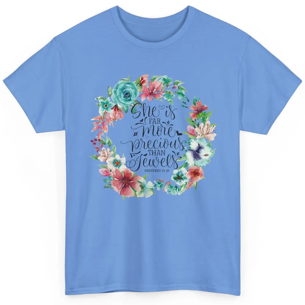 Floral She is More Precious Than Jewels Christian Religious Classic Unisex T-Shirt