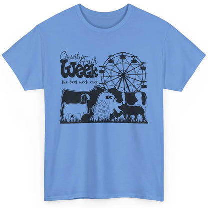 County Fair Week Best Week Ever Western Country Farm Life Classic Unisex T-Shirt