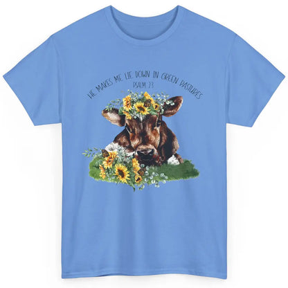 Sunflower Cow He Makes Me Lie Down In Green Pastures Bible Classic Unisex T-Shirt