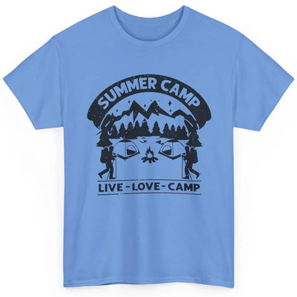 Summer Camp Live Love Camp Vacation Camping Hiking Retro Classic Unisex T-Shirt