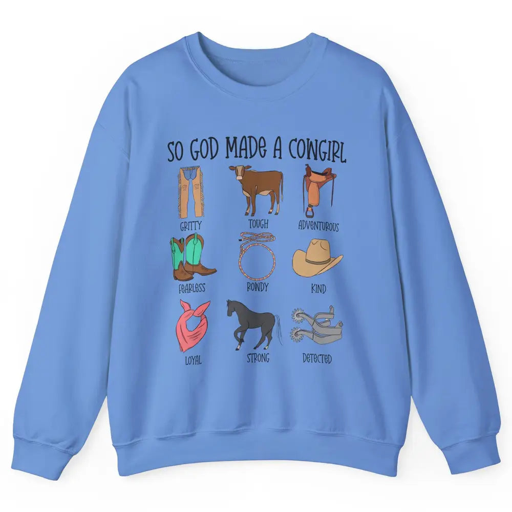 So God Made A Cowgirl Boot Hat Rodeo Western Country Cowgirl Unisex Crewneck Sweatshirt