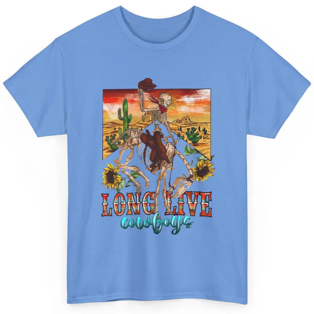 Cowboy Killer Long Live Cowboy Skeleton Desert Western Classic Unisex T-Shirt