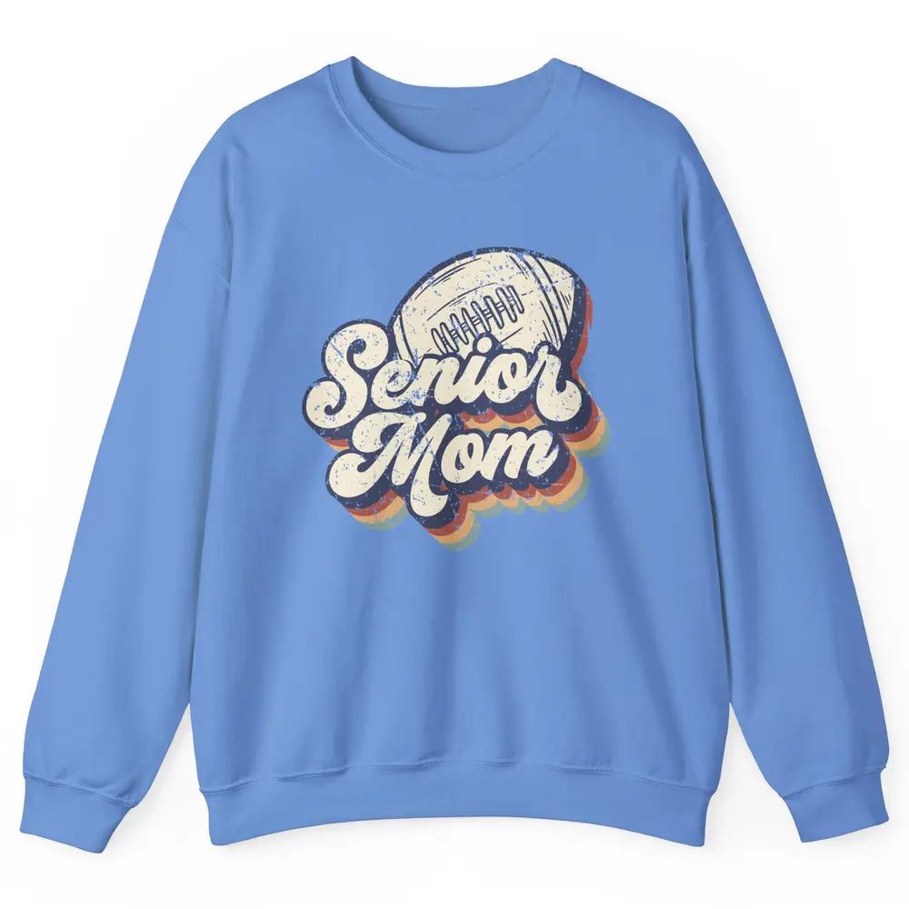 Retro Senior Mom Football Class Of 2022 Graduate Mom Gift Unisex Crewneck Sweatshirt